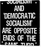 Anti Democratic Socialism Acrylic Print