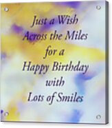 Birthday Wish Across The Miles Acrylic Print