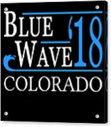 Blue Wave Colorado Vote Democrat Acrylic Print