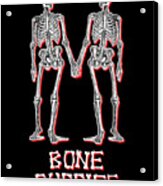 Bone Buddies Funny Skeleton Acrylic Print
