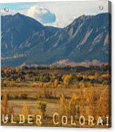 Boulder Colorado Flatirons Autumn View Poster Acrylic Print