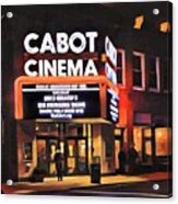 Cabot Theater, Beverly Ma Acrylic Print