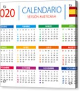 Calendar 2020 - Vector Illustration. Spanish American Version Acrylic Print
