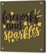 Camping Gift Fireworks And Sparkles Acrylic Print