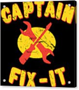 Captain Fix-it Acrylic Print
