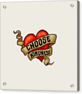 Choose Kindness Heart Tattoo Acrylic Print