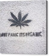 Don't Panic Its Organic Acrylic Print