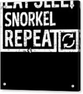 Eat Sleep Snorkel Acrylic Print