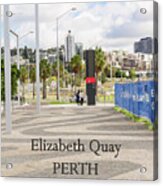 Elizabeth Quay, Perth, Western Australia #6 Acrylic Print