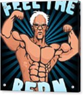 Feel The Bern Workout Bernie Sanders 2020 Acrylic Print