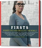 Firsts - Oprah Winfrey Acrylic Print