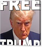 Free Trump Mugshot Acrylic Print