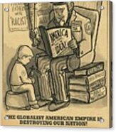 Globalist American Empire Vs America First Acrylic Print