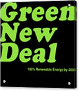 Green New Deal 2030 Acrylic Print