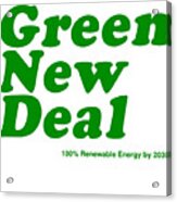 Green New Deal Acrylic Print