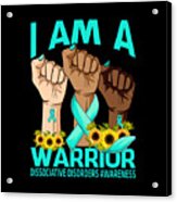 Hand I Am A Warrior Dissociative Disorders Awareness Sunflower Acrylic Print