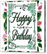 Happy Birthday Everyone Born In May Acrylic Print