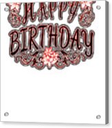 Happy Birthday Red And Pink Typography Acrylic Print