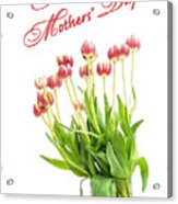 Happy Mothers' Day Acrylic Print