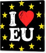 I Love The European Union Eu Acrylic Print