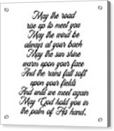 Irish Blessing - May The Road Rise Up To Meet You 2 - Celtic, Gaelic Prayer - Minimal, Typewriter Acrylic Print