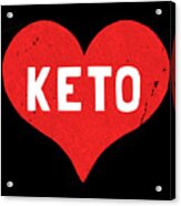 Keto Is Love Acrylic Print