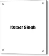 Kumar Singh Acrylic Print