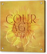 Living Courage Acrylic Print