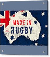 Made In Rugby, Australia Acrylic Print