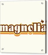 Magnolia Texas - Retro Name Design, Southeast Texas, Yellow, Brown, Orange Acrylic Print