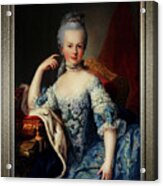Maria Antoniette Of Austria By Martin Van Meytens Old Masters Classical Fine Art Reproduction Acrylic Print