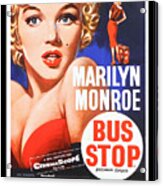 Marilyn Monroe Bus Stop Movie Poster Acrylic Print