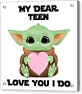My Dear Teen Love You I Do Cute Baby Alien Sci-fi Movie Lover Valentines Day Heart Acrylic Print