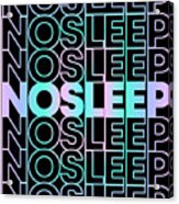 No Sleep Rave Festival Edm Acrylic Print