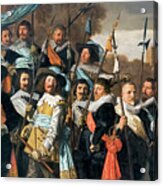 Officers And Sub-alterns Of The St George Civic Guard By Frans Hals Acrylic Print