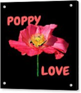 Poppy Love Acrylic Print