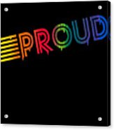 Retro Proud Rainbow Gay Pride Dripping Paint Acrylic Print