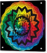 Spectrums Are Beautiful Autism Awareness Acrylic Print