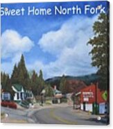 Sweet Home North Fork Logo Acrylic Print