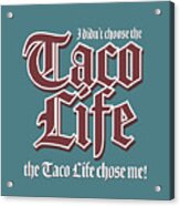 Taco Life - Maroon On Teal Acrylic Print