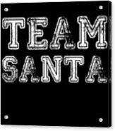 Team Santa Group Family Christmas Acrylic Print