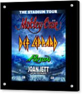 The Stadium Tour Motley Crue Def Leppard Fntrd Acrylic Print