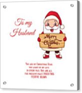 To My Husband Merry Christmas Acrylic Print