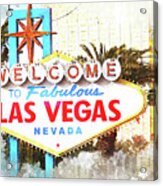 Welcome To Fabulous Las Vegas Sign Acrylic Print