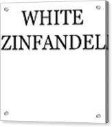 White Zinfandel Wine Costume Acrylic Print