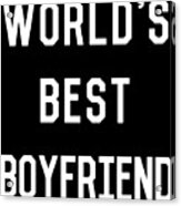 Worlds Best Boyfriend Acrylic Print