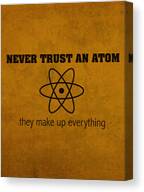 Never Trust an Atom Poster Canvas Print