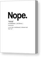 Nope Funny Definition Ii - Funny Dictionary Meaning - Minimal, Modern Typography Print Canvas Print