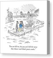 You Can Kill Canvas Print