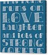 Love And Strong Coffee Poster #3 Canvas Print